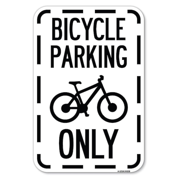 Signmission Bicycle Parking Only With Graphic Heavy-Gauge Aluminum Sign, 12" x 18", A-1218-24320 A-1218-24320 - main
